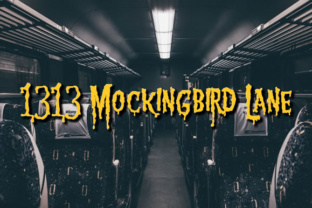 1313 Mockingbird Lane: A Spooky Typeface for Bold Brands