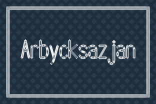 Arbycksazjan: A Decorative Font for Digital Design
