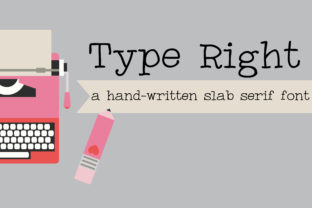 Type Right: A Slab Serif Font for Authentic Brands